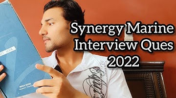 Synergy Marine Interview questions 2022