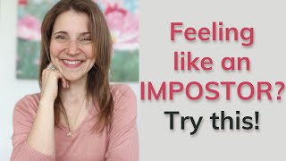 How to deal with IMPOSTOR SYNDROME and become the MOST CONFIDENT version of yourself