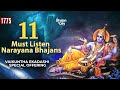 11 must listen narayana bhajans  vaikuntha ekadashi special vaikunthaekadashi