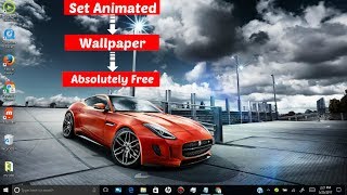 how to set animated Desktop wallpaper in windows 7/8/8.1/10 Absolutely free screenshot 3