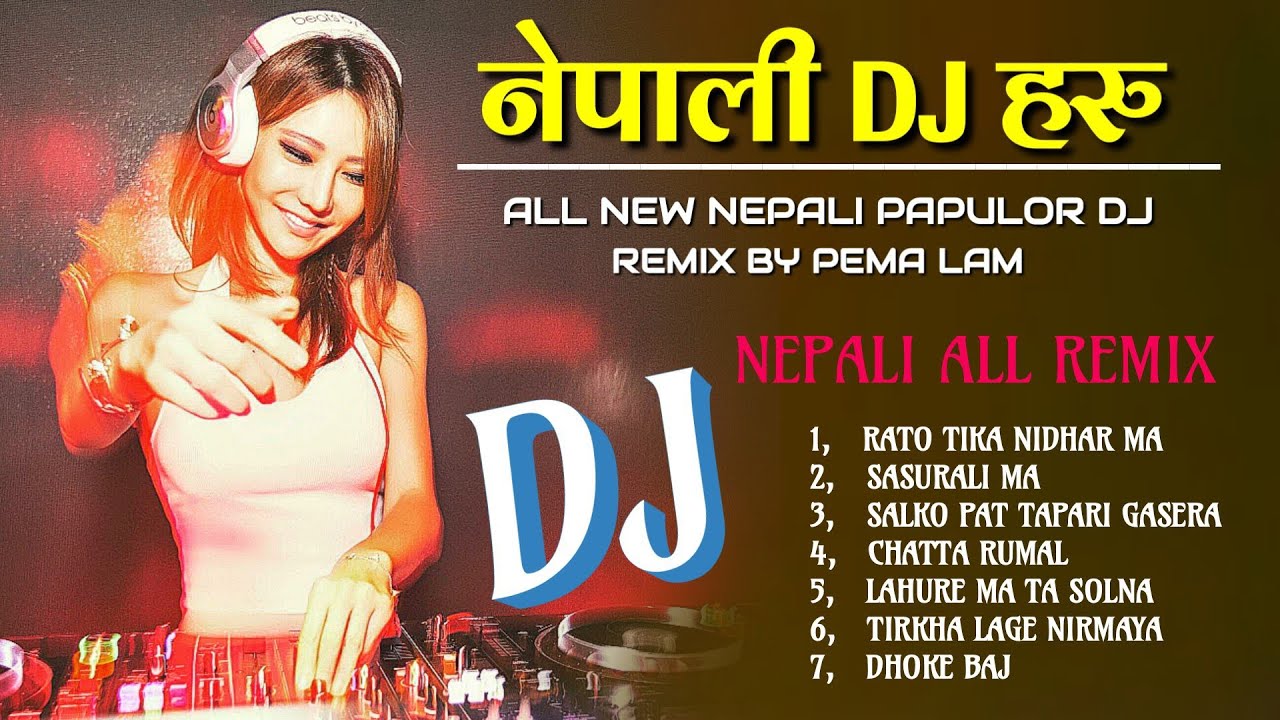 NEPALI TOP/ DJ ALL PAPULOR SONG NEW REMIX || TRENDING SONG ALL NEW DJ REMIX 