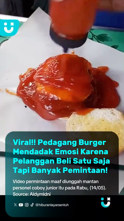 Viral Penjual Burger Emosi Karena Pelanggan Banyak Mintanya #burgerviral #kulinerkakilima