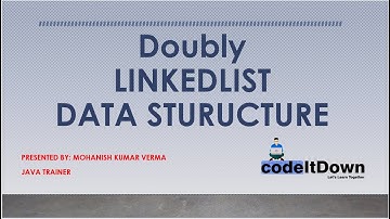 Doubly Linked List Data Structure Part-1 | codeItDown | Season-2