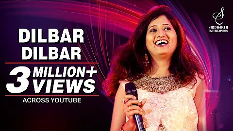 DILBAR DILBAR | SAMPADA GOSWAMI | NEHA KAKKAR | ALKA YAGNIK | SIDDHARTH ENTERTAINERS