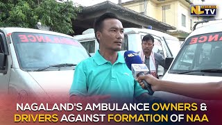 AMBULANCE OWNERS & DRIVERS AGAINST FORMATION OF NAGALAND AMBULANCE ASSOCIATION