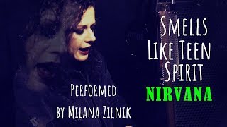"Smells Like Teen Spirit" (Nirvana) Performed by Milana Zilnik