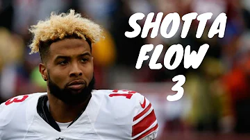 Odell Beckham Jr. “Shotta Flow 3” Mix NLE Choppa