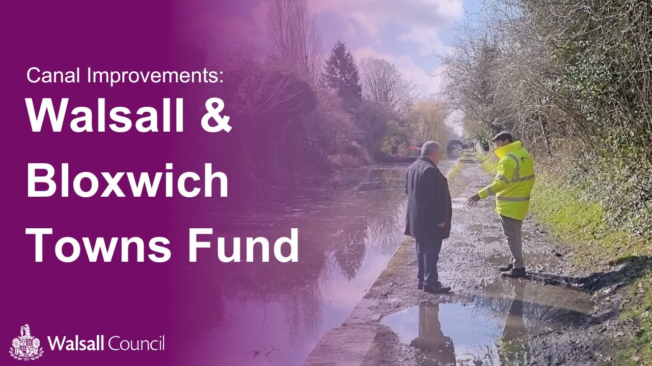 Canal Improvements Walsall and Bloxwich Towns Fund YouTube