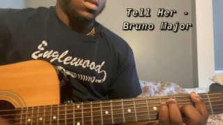 Video thumbnail of "Tell Her - Bruno Major | Guitar Tutorial(How to Play tell her)"