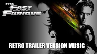 THE FAST AND THE FURIOUS Retro Trailer Music Version