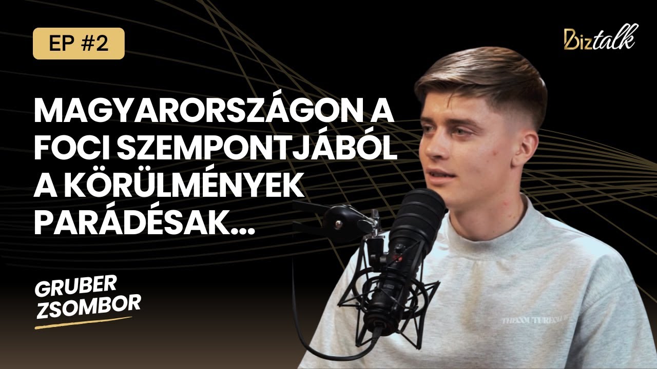 Magyarországon a foci szempontjából a körülmények parádésak... - Gruber Zsombor