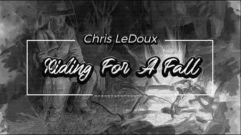 Chris LeDoux - Riding For A Fall (Lyrics)