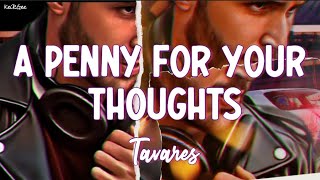 A Penny for Your Thoughts | by Tavares | KeiRGee Lyrics Video♡