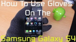 How to Use Gloves On The Samsung Galaxy S4 screenshot 4