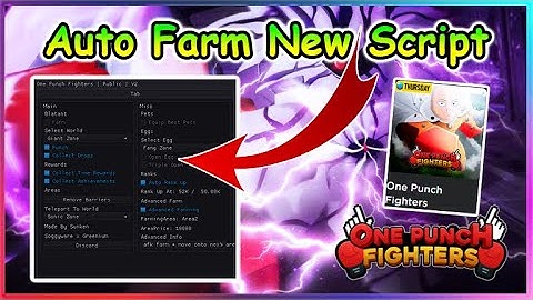 Roblox One Punch Fighters Script - Advance Farm | Auto Rank | Teleport & More