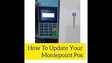 HOW TO UPDATE YOUR MONIEPOINT POS