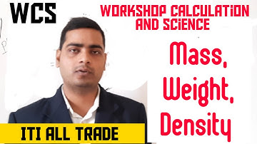 Mass, Weight, Density #Workshop#Calculation#And#Science For iti All Trade