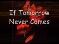 Ronan Keating - If Tomorrow Never Comes (Lyrics)