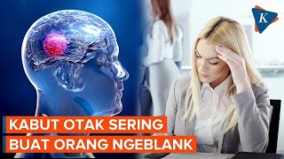 Kenali Gejala dan Penyebab Kabut Otak, Sering Bikin 'Ngeblank'