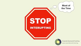 Direct Communication 101: Interrupting Well