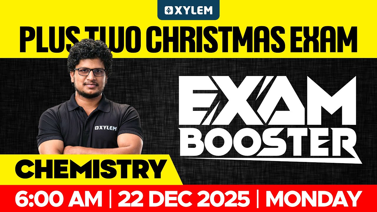 Plus Two Christmas Exam Chemistry - Exam Booster | Xylem Plus Two
