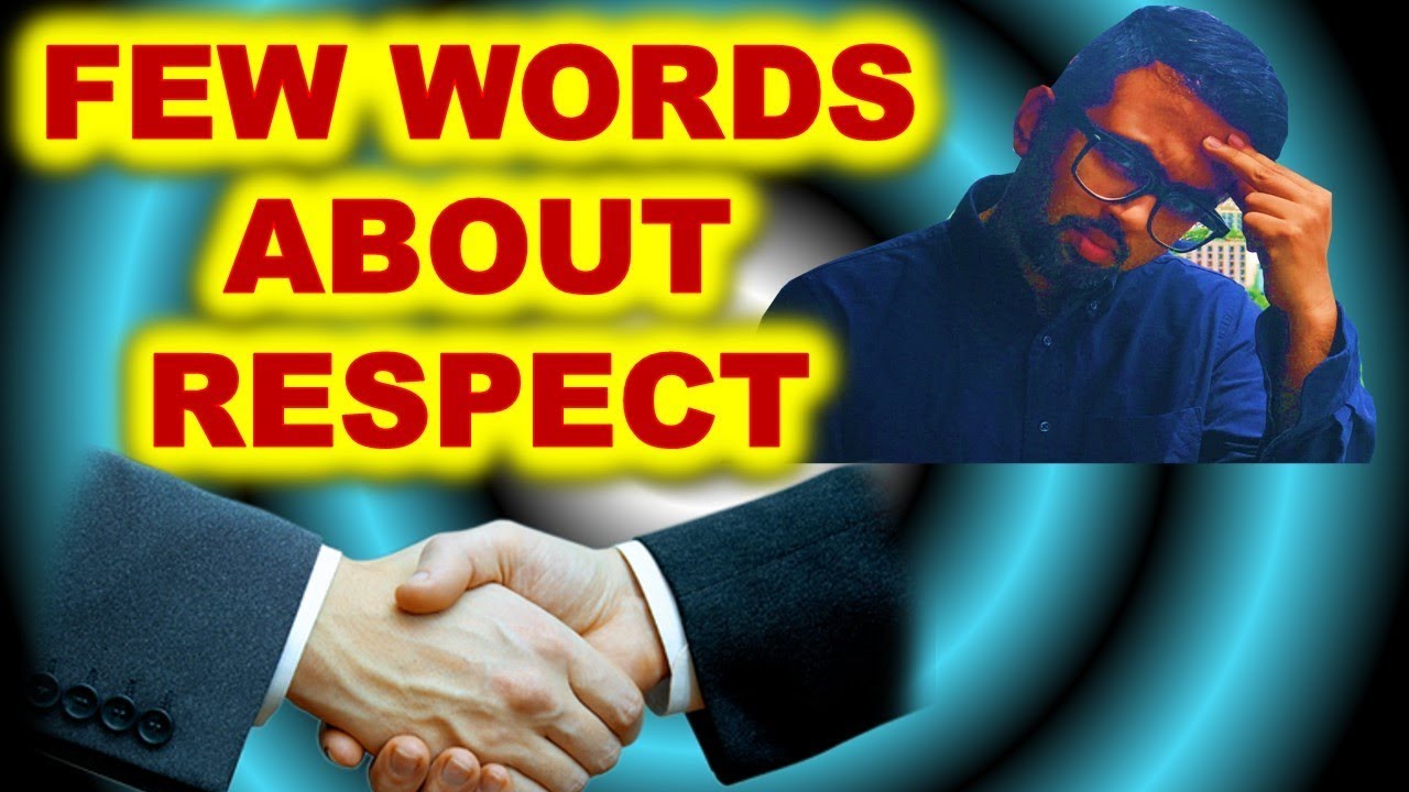 A Few Words About Respect By Demotivational Speaker SSP YouTube