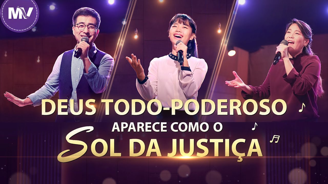 Música gospel 2020 "Deus Todo-Poderoso aparece como o Sol da justiça" | Igreja de Deus Todo-Poderoso