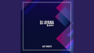 DJ Ayana Remix