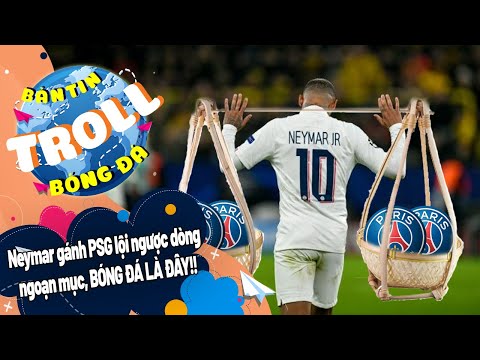 Video Bản tin Troll Bóng Đá ngày 13/8:Neymar gánh PSG lội... - youtube