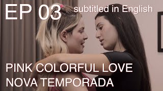 EP 03 - PINK - COLORFUL LOVE_ | subtitled in English // SÉRIE LGBT |