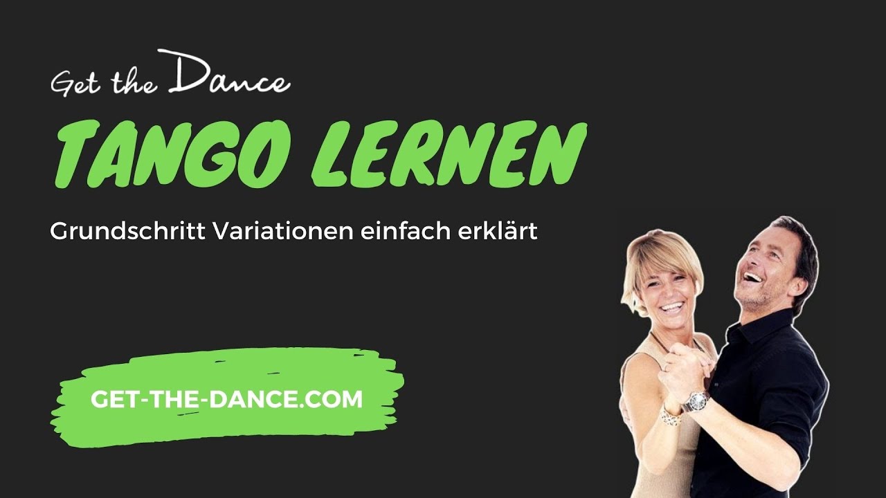 Get the Dance – Online Tanzkurs - Tango Teil 2: Grundschritt / Variationen | get-the-dance.com