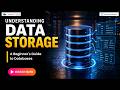 Understanding Data Storage: A Beginner's Guide to Databases