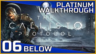The Callisto Protocol Full Platinum Walkthrough - 06 - Below