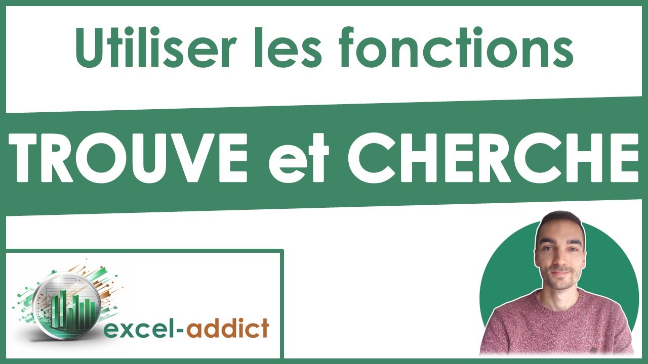 Utiliser les fonctions TROUVE et CHERCHE