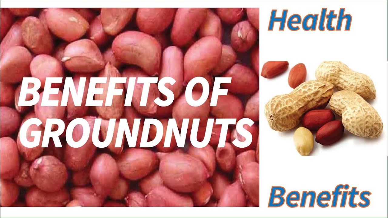 Amazing Health Benefits Of Groundnuts Health Remedies And Nutrition