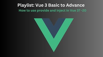 How to use provide and inject in Vue 3?
