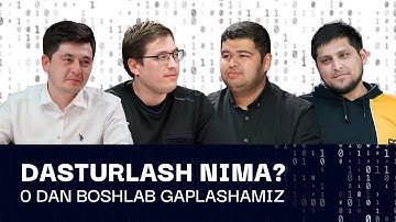 Dasturlash haqida noldan boshlab gaplashamiz
