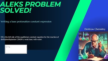 ALEKS: Writing a base protonation constant expression