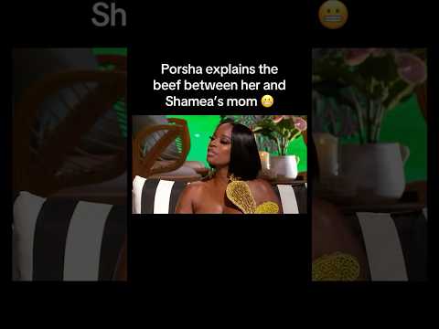 Let S Move On Please Shamea Porsha Mom Beef Rhoa Realhousewivesofatlanta Peacock