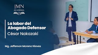 La labor del abogado - Cesar Nakazaki