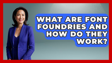 What Are Font Foundries And How Do They Work? - Graphic Design Nerd