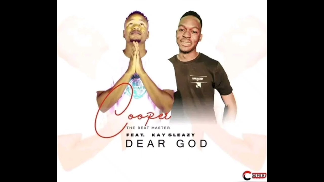 Dj Cooper (TBM) - Dear God ( Feat Kay sleazy)