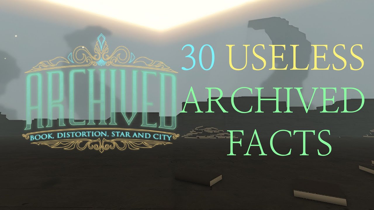 30 Useless Archived Facts