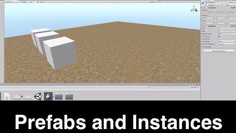 Prefabs and Instances in Unity 3D