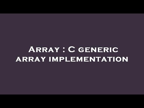Array : C generic array implementation