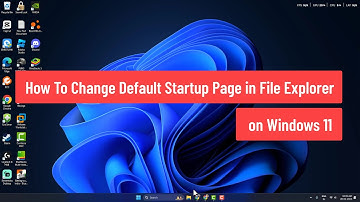 How To Change Default Startup Page in File Explorer on Windows 11 (2025)