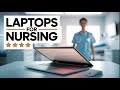 8 Best Laptops For Nursing Students - Lightweight + Battery LIFE + EHR!