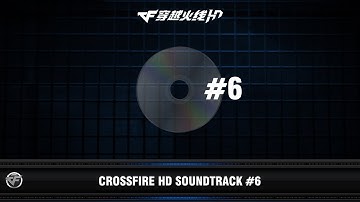 CFHD : CrossFire HD | Sountrack #6