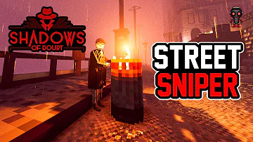 Bringing a DEADLY SNIPER to JUSTICE in Shadows of Doubt