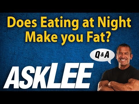Does Eating At Night Make You Fat - Mocksure